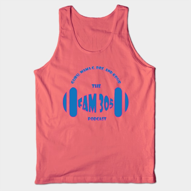 The Fam 305 Podcast Color Tank Top by Mr.Guru 305 